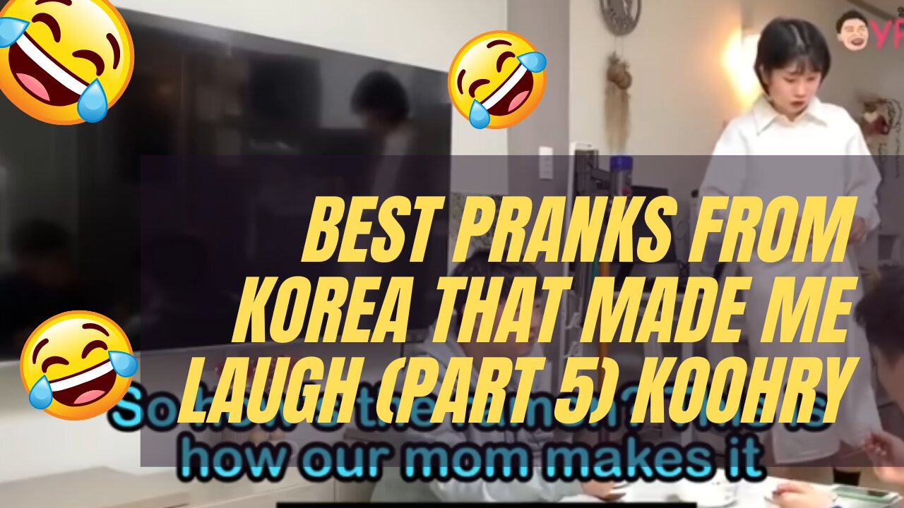 BEST PRANKS FROM KOREA THAT MADE ME LAUGH (PART 5) KOOHRY