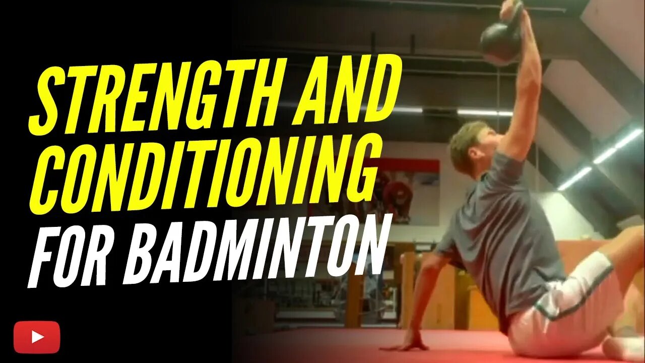 Strength and Conditioning - Complete Badminton Training