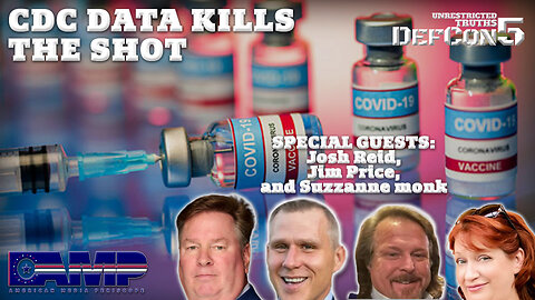 CDC Data Kills the Shot with Josh Reid, Jim Price, and Suzzanne Monk | Unrestricted Truths Ep. 430