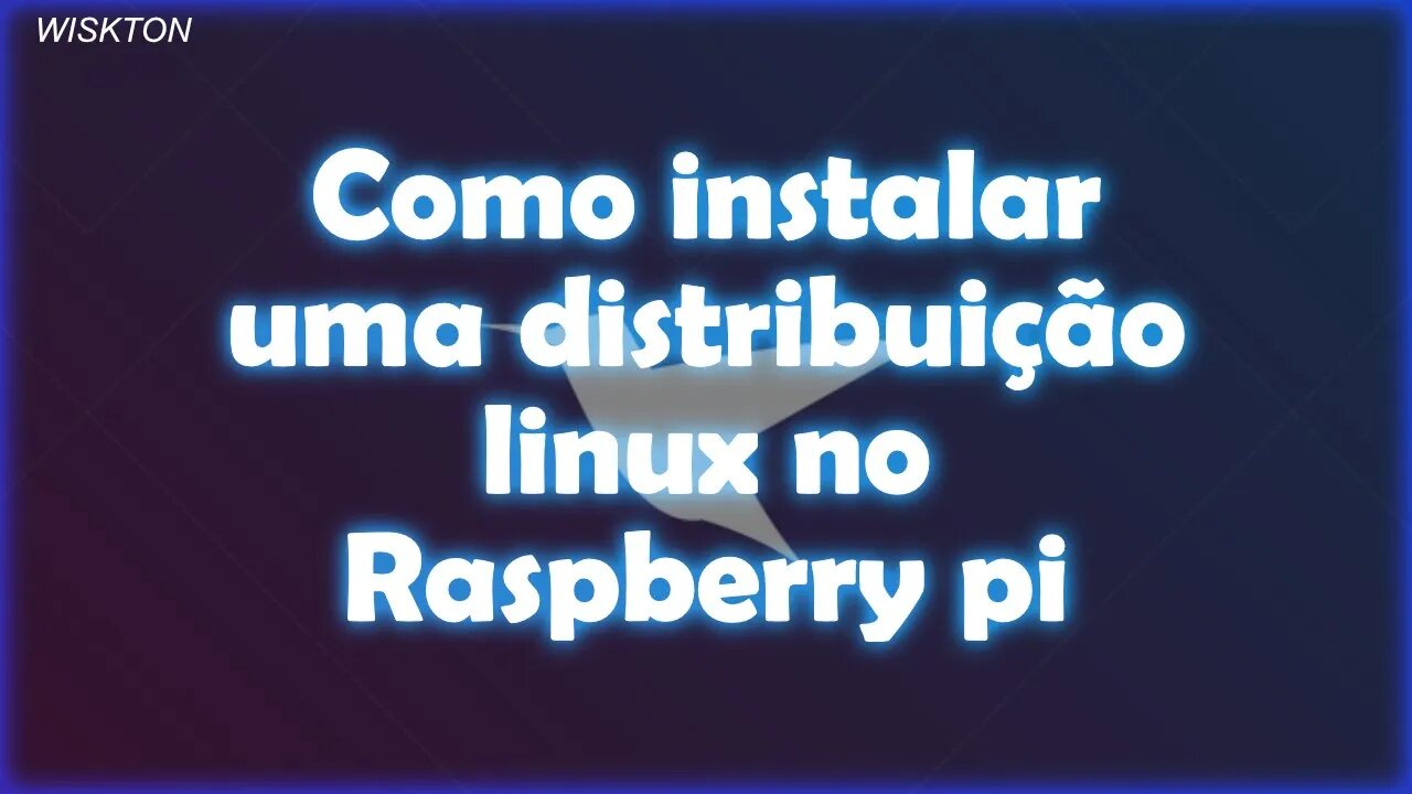 Como instalar uma distribuição linux no Raspberry PI