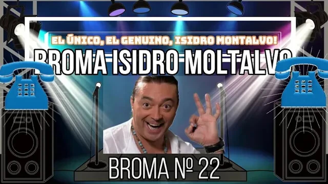 📞😂 Risas al Teléfono: Las Mejores Bromas de Isidro Montalvo #022