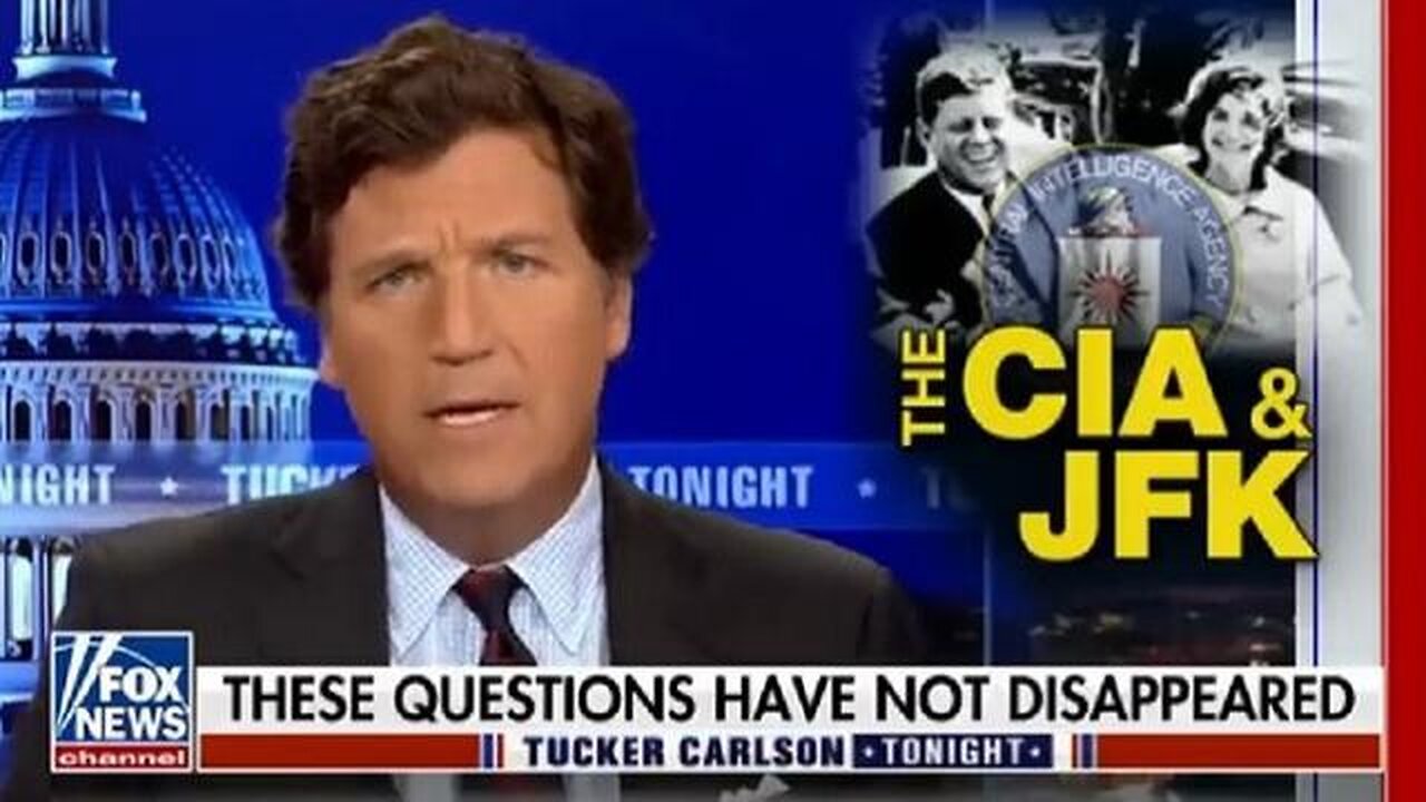 Tucker Carlson： CIA Involvement In The JFK Assassination