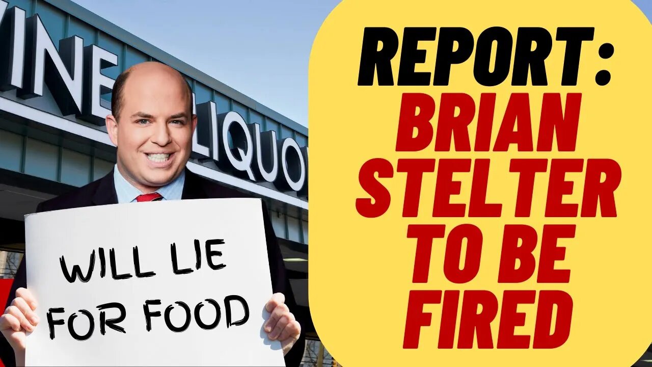 BRIAN STELTER To Be FIRED From CNN According To Report