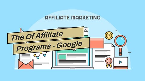 The Of Affiliate Programs - Google Search Central