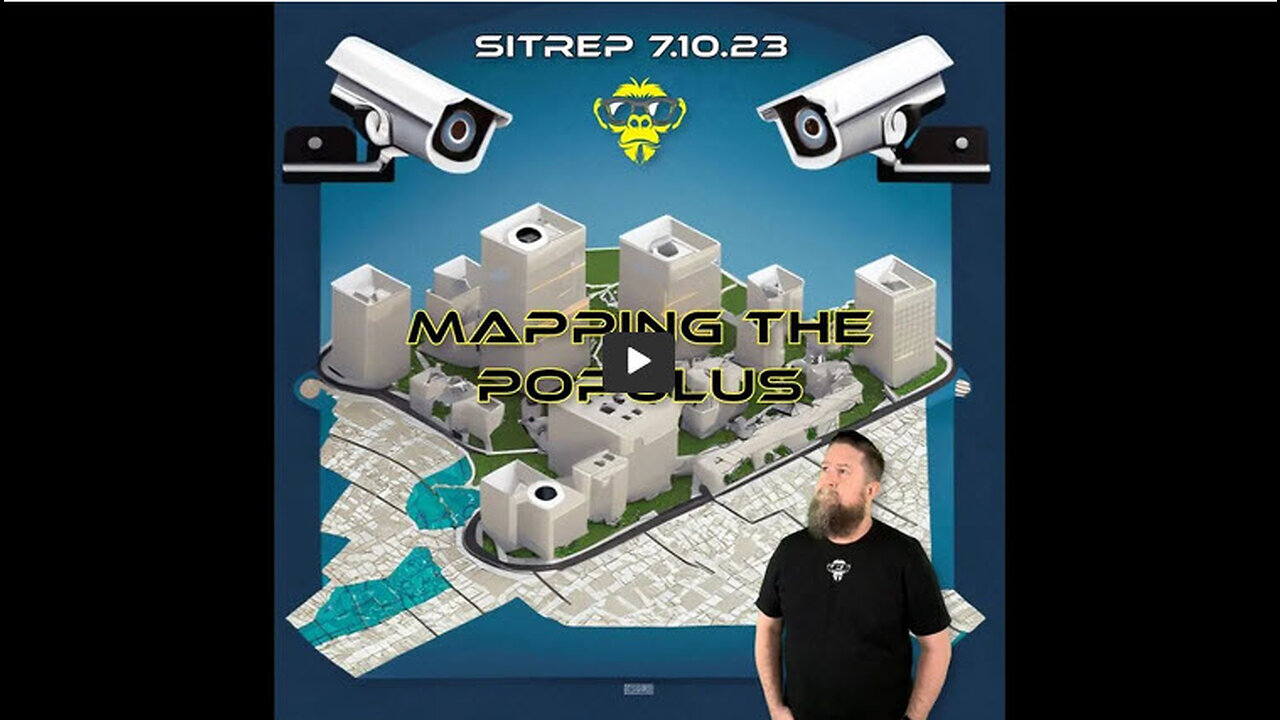 MONKEY WERX - SITREP 7.10.23 - Mapping the Populous