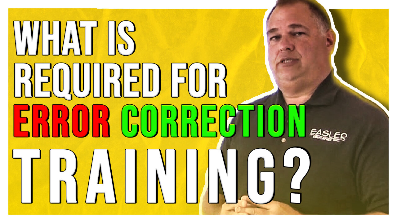 What is Required for Error Correction Training?