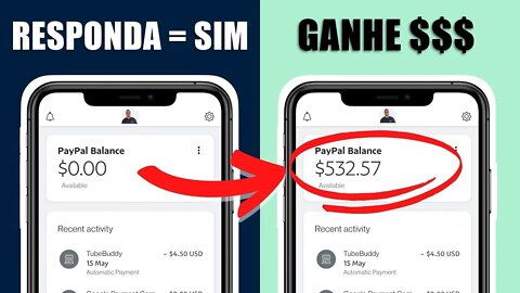 Responda "SIM" = Ganhe $500 no PayPal DE GRAÇA e Já Pode Sacar Na Hora (Ganhar Dinheiro Online)