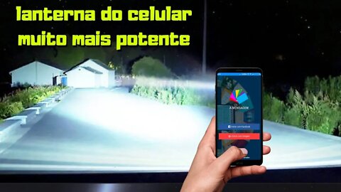 como aumentar muito o brilho da lanterna do seu celular