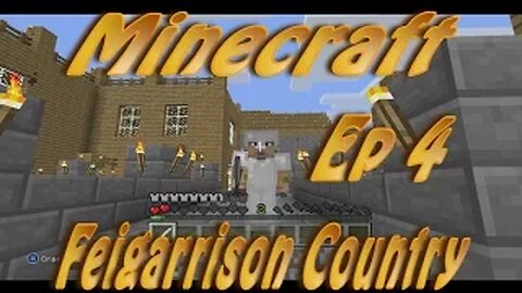 Minecraft - Feigarrison Country Ep 4