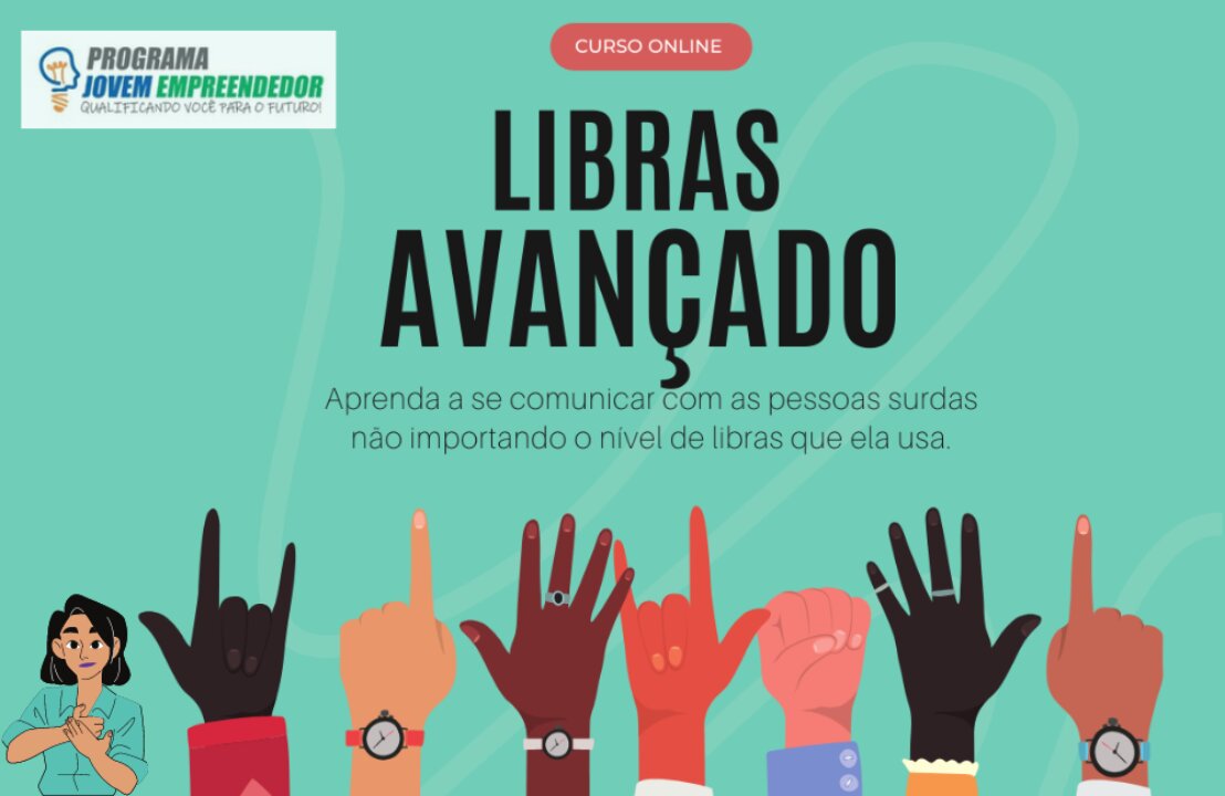 Curso Online Libras Avançado Língua Brasileira de Sinais Avançado por dentro