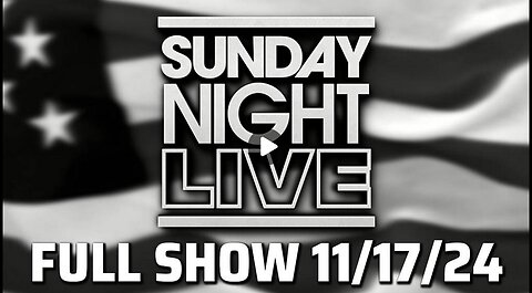 Sunday Night Live — FULL SHOW 11/17/24