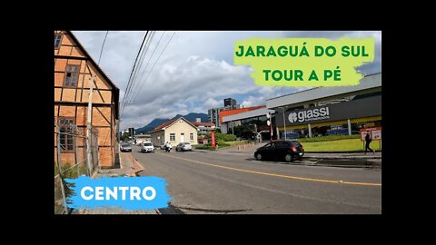 Tour a pé no Centro de Jaraguá do Sul - SC 17/02/22 *Parte 2*