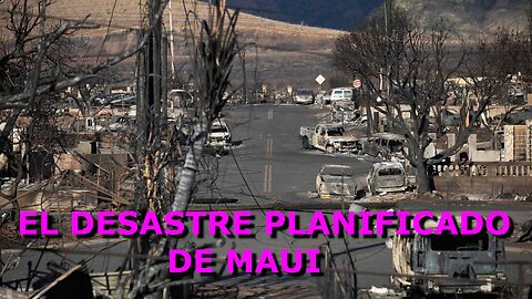 A.M. ! EL DESASTRE PLANIFICADO DE MAUI