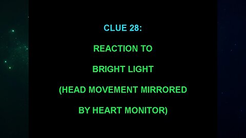 Clue 28 (Andrew Burlington's The "Alien Interview" Video Analysis)