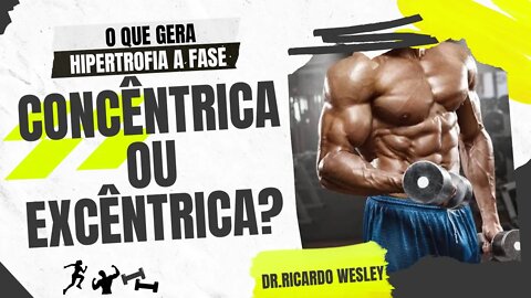 HIPERTROFIA e a fase concêntrica e excêncitra do movimento #hipertrofia #excentrica #concentrica