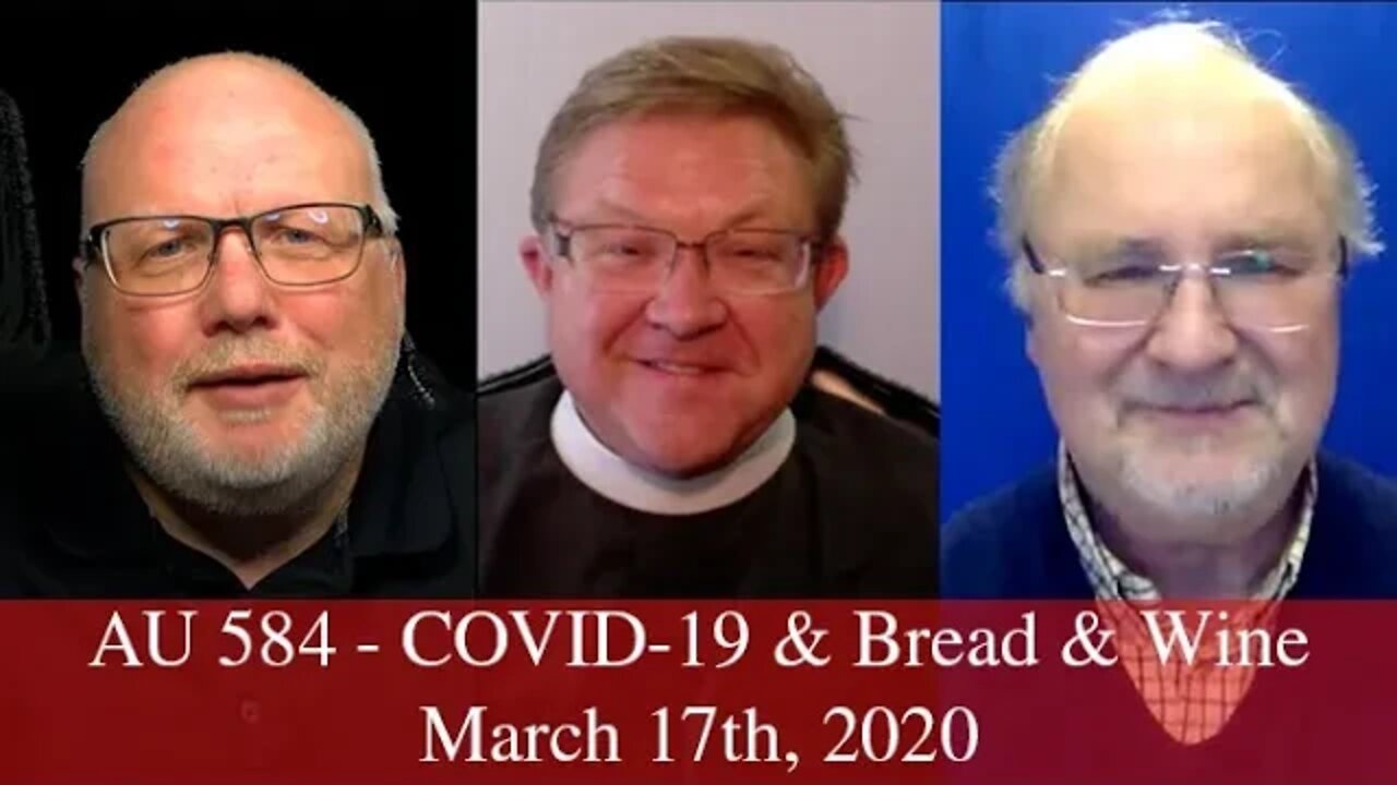 Anglican Unscripted 584 - COVID-19 & The Wine & The Bread