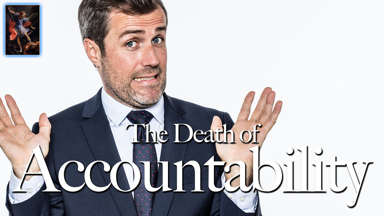 The Death of Accountability