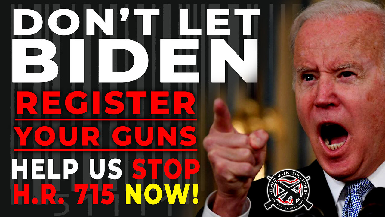 Don't Let Biden Register Our Guns!