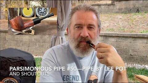 Parsimonious Pipe #50—Pipe by Lee Pot and Shoutouts