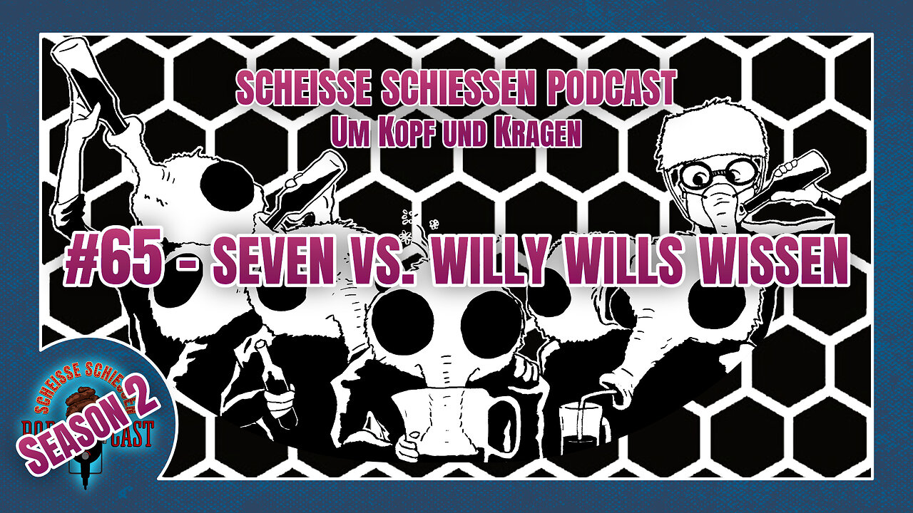 Scheisse Schiessen Podcast #65 - Seven vs Willy Wills Wissen