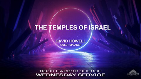 Wednesday Service 11/13/24-David Howell - The Temples Of Israel