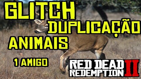 RED DEAD ONLINE GLITCH DUPLICAÇÃO DE CARCAÇAS E PELES