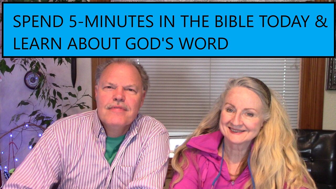 SPEND 5-MINUTES IN THE BIBLE AND LEARN ABOUT GOD'S WORD