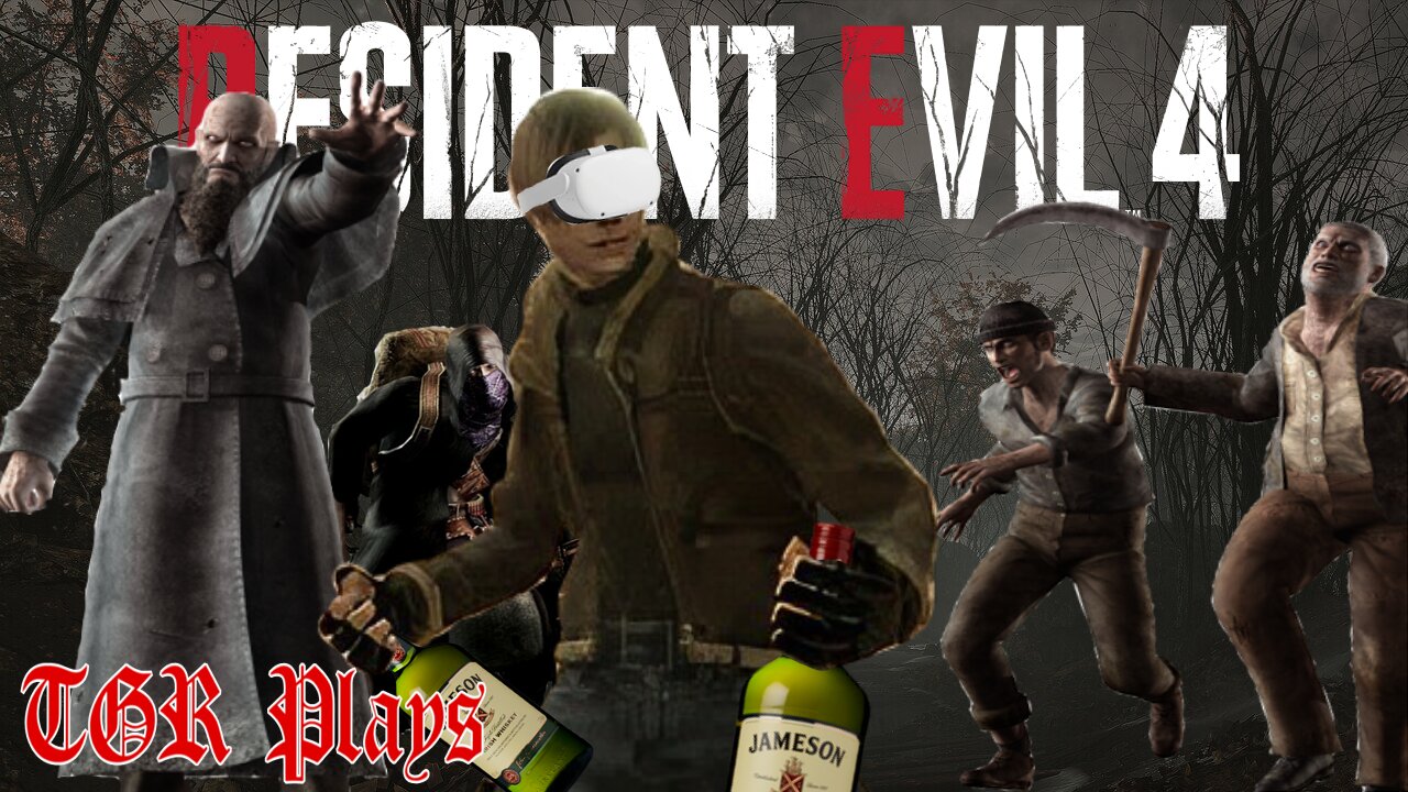 HASTA HUEGO! TGR Plays Resident Evil 4 VR Pt.11