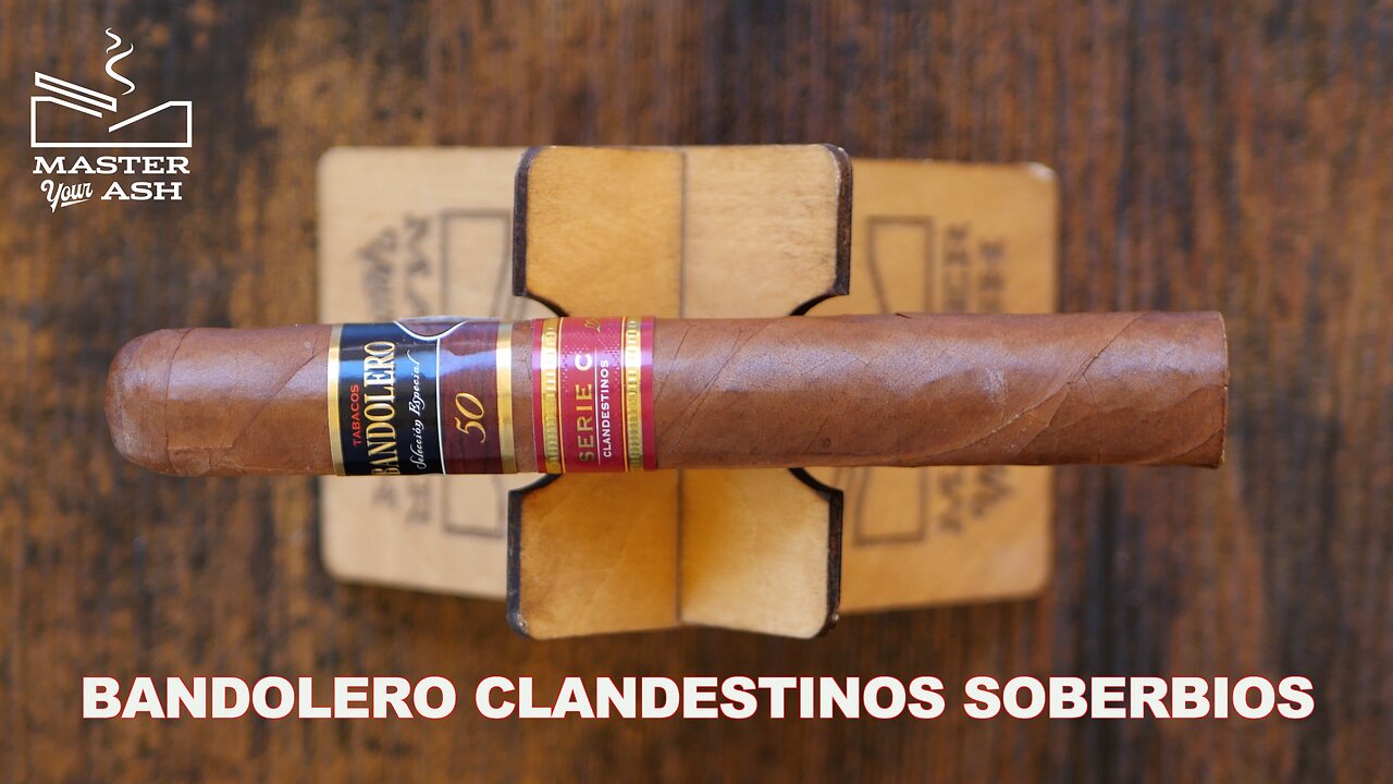 Bandolero Clandestinos Soberbios Cigar Review