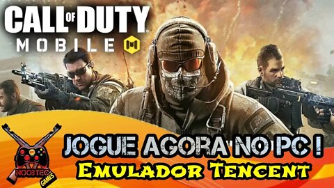 Jogue Call of Duty Mobile no PC - Emulador Tencent