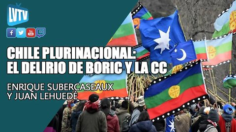 Chile plurinacional: el delirio de Boric y Convención