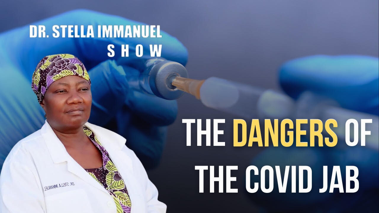 Bible & Science With Dr. Stella Immanuel: Vaccine Risks