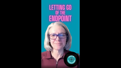 Letting Go of the Endpoint