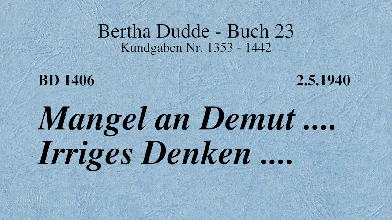 BD 1406 - MANGEL AN DEMUT .... IRRIGES DENKEN ....