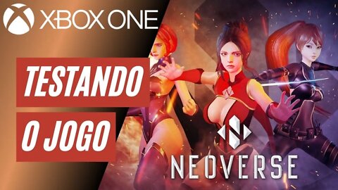 NEOVERSE - TESTANDO O JOGO (XBOX ONE)