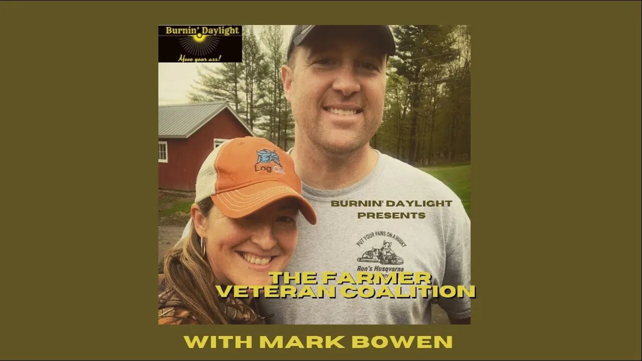 The Farmer Veteran Coalition with Mark Bowen