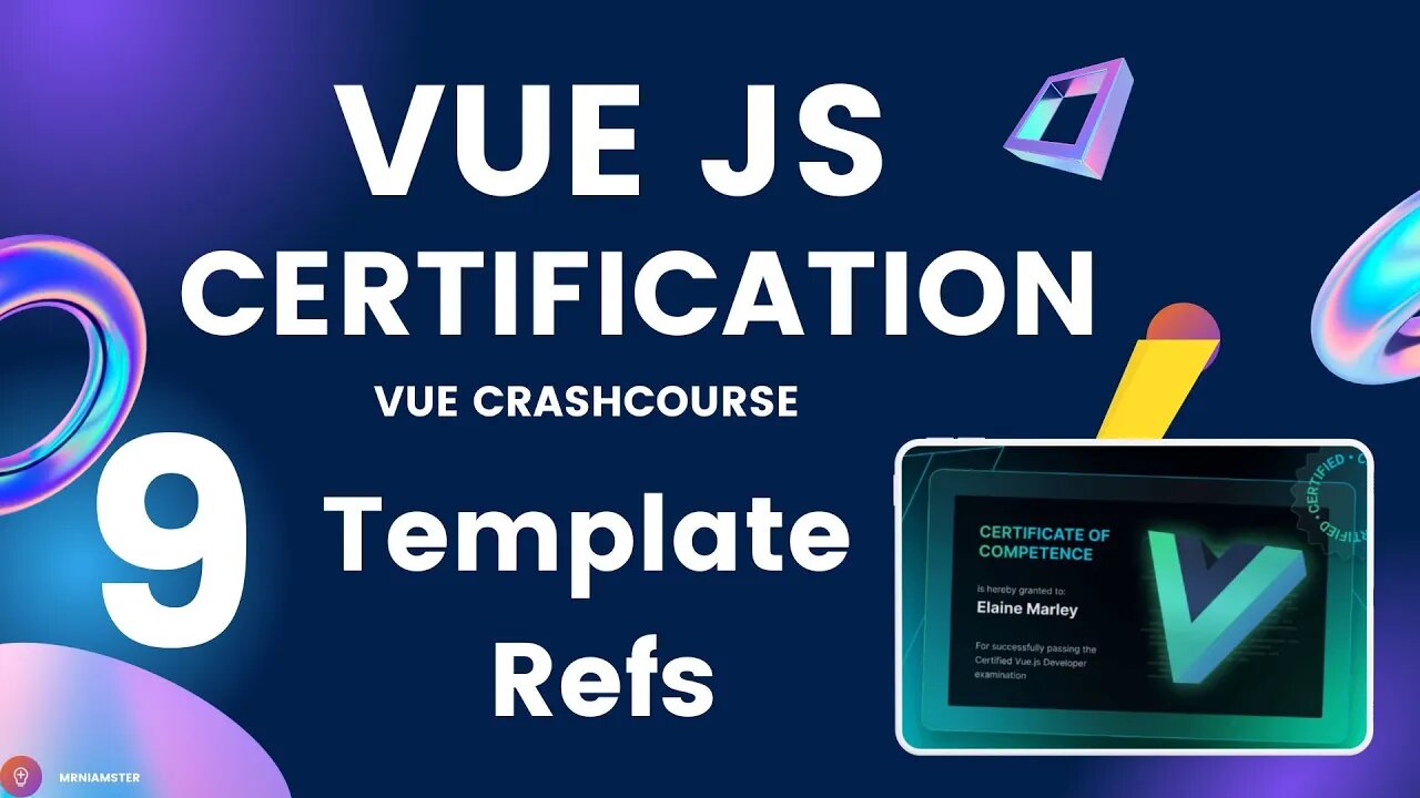 VueJS Developer Certification | Crash #Course #9 – Template Refs