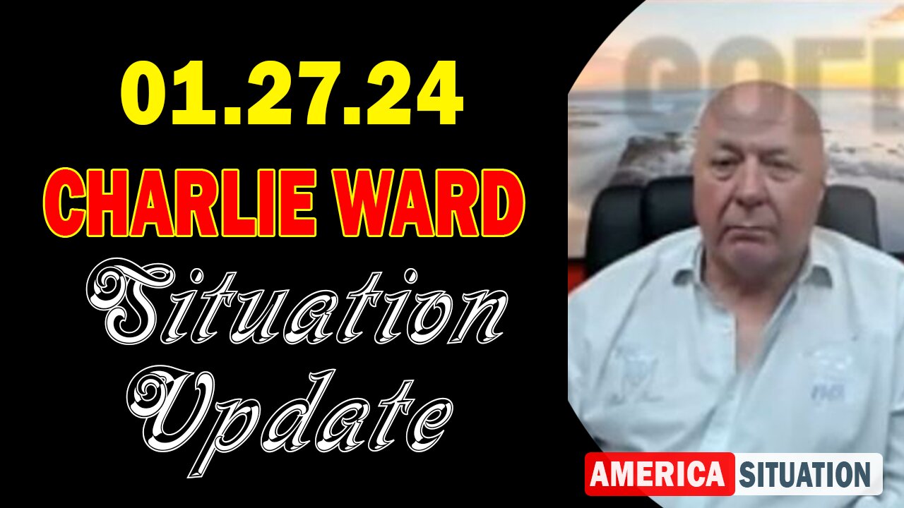 Charlie Ward Situation Update 1.27.24: "Most People Struggle With These Vital Questions"