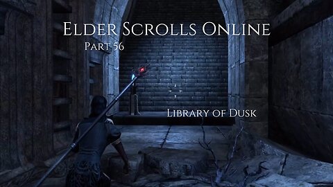 The Elder Scrolls Online Part 56 - Library of Dusk