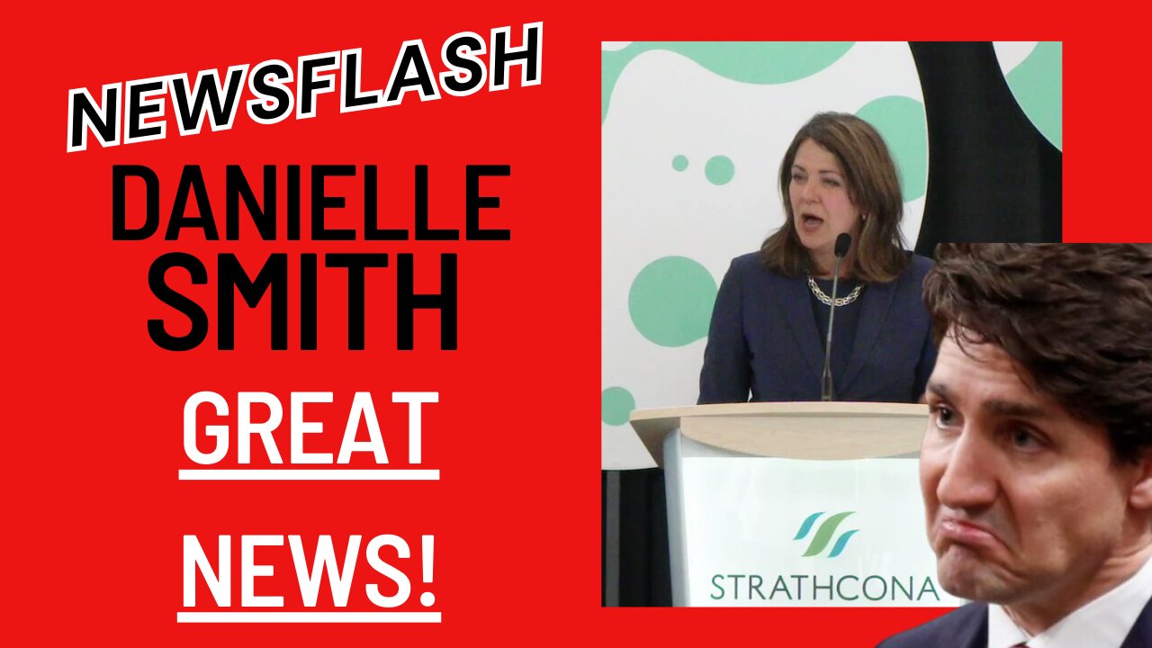 NEWSFLASH: GREAT NEWS FOR ALBERTA FROM DANIELLE SMITH!