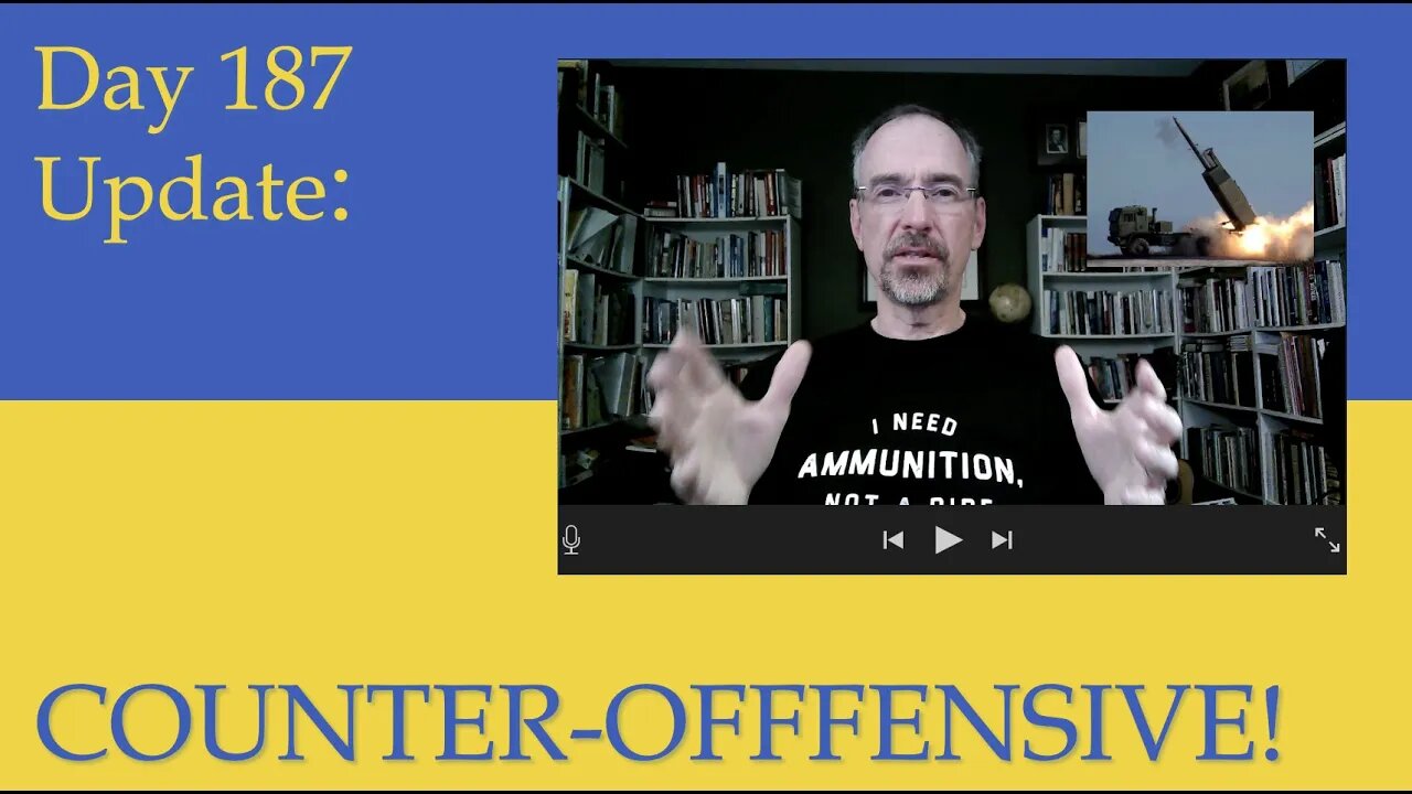 UKRAINE'S COUNTER-OFFENSIVE BEGINS! What happened on Day 187 of the Russian invasion of Ukraine