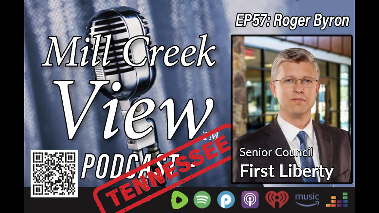 Mill Creek View Tennessee Podcast EP57 Roger Byron First liberty Interview & More Feb 22 2023