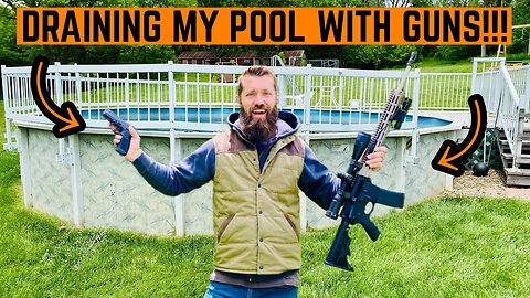 SHOOTING at My POOL to DRAIN It!!! (Bad Idea?)