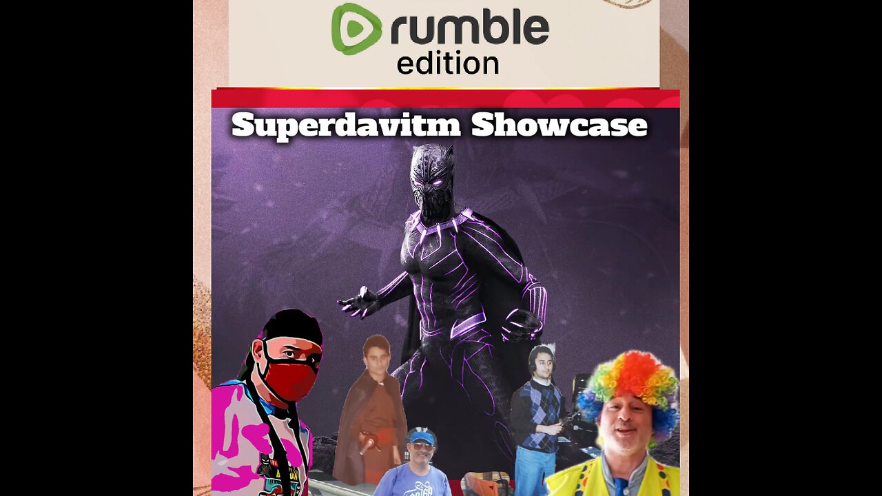 Superdavitm Showcase: Episodip (Wakanda)