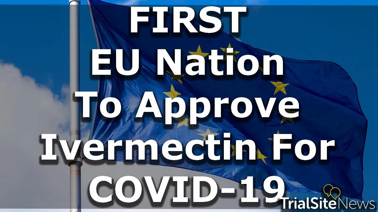 Beyond The Roundup | First EU Nation To Approve Ivermectin For Covid-19