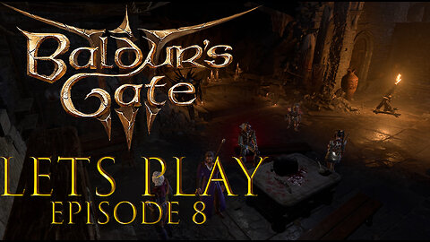Baldur's Gate 3 Episode 8