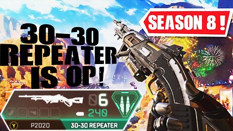 THE NEW 30-30 REPEATER IS OVERPOWERED! (APEX LEGENDS SEASON 8)