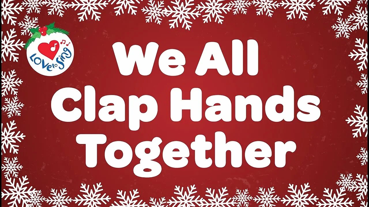 We All Clap Hands Together with Lyrics Christmas Song