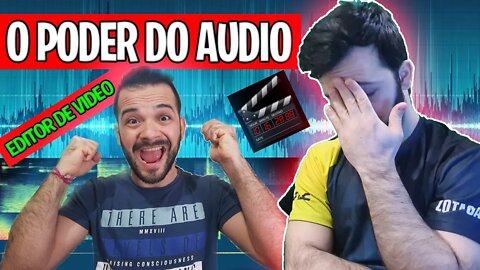 TODO INICIANTE NA EDIÇÃO DE VIDEO deveria saber - O PODER DO AUDIO