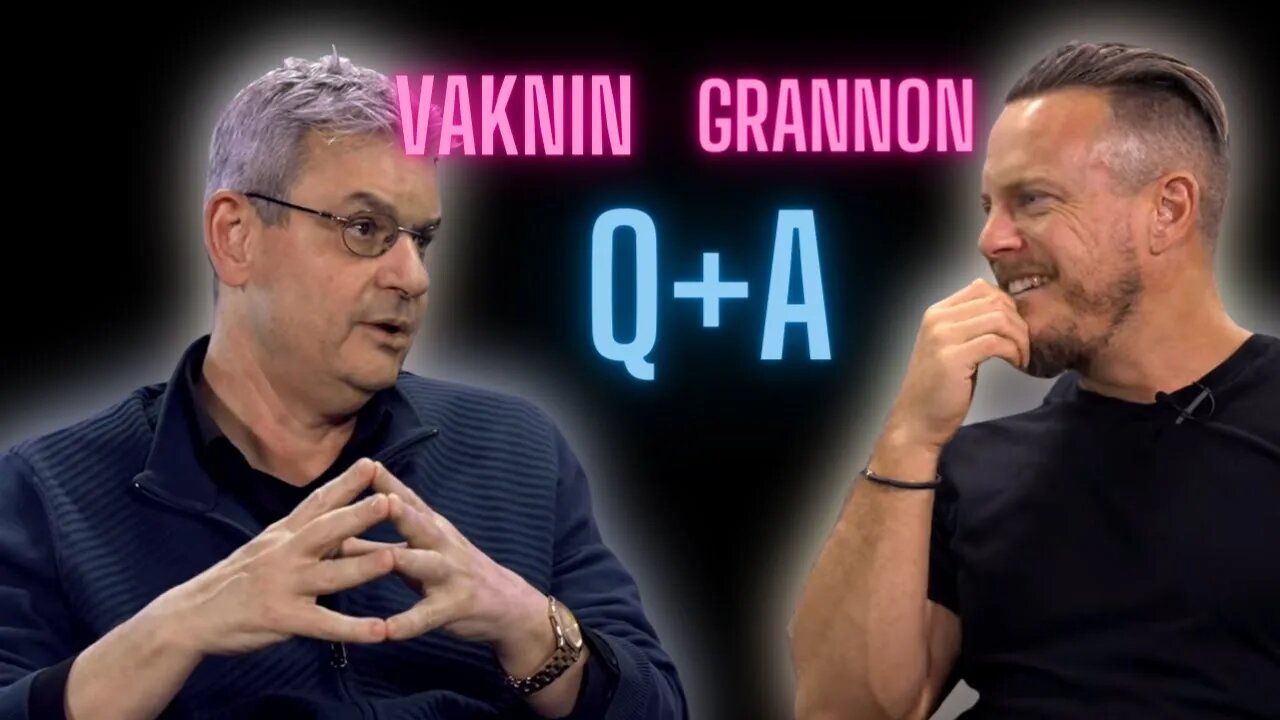 Vaknin Grannon Q and A Session